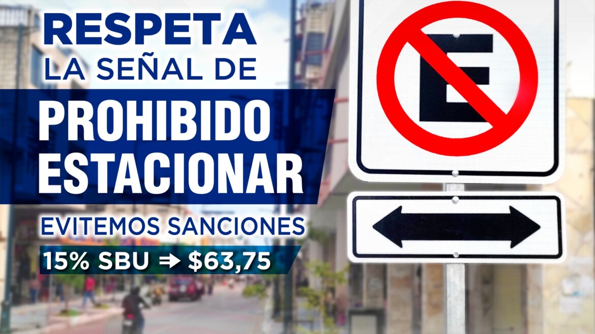 Respeta La Señal De Prohibido Estacionar